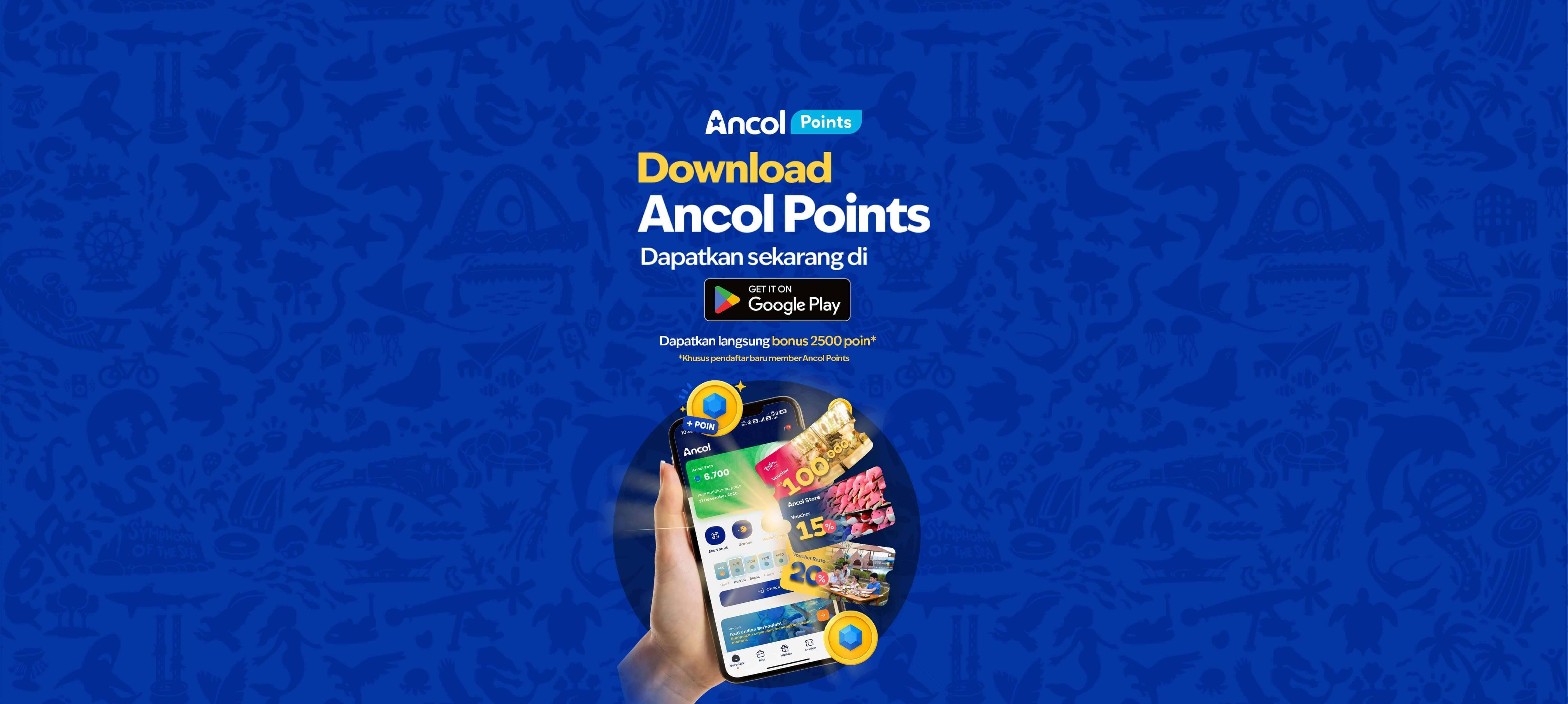 Download Ancol Points Sekarang!